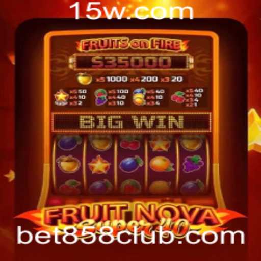 Descubra o Mundo Emocionante de FruitNovaSuper40 com Aposte no bet858
